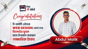The IT Aid web design student Abdul Malik success story from Sylhet earning six figures monthly