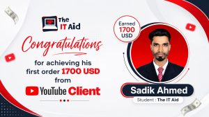 The IT Aid student success story for earning 1700 USD from a YouTube client